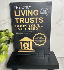 The Only Living Trusts Book You’ll Ever Need (2025 Edition) by Monroe Garrett PB