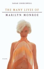The Many Lives of Marilyn Monroe – Paperback By Churchwell, Sarah – GOOD