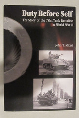 Duty Before Self: the Story of the 781st Tank Battalion in World War II : The…