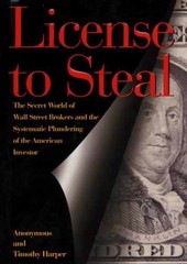 License to Steal : The – Hardcover, by Anonymous; Harper Timothy – Very Good w