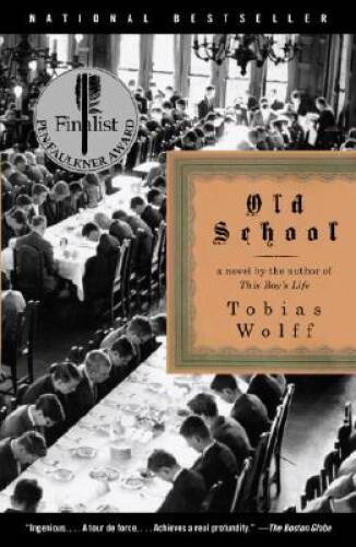 Old School – Paperback By Wolff, Tobias – VERY GOOD