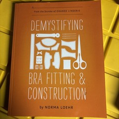 Demystifying Bra Fitting and Construction by Norma Loehr