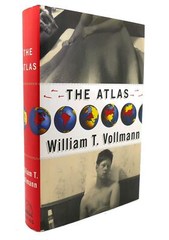 The Atlas by William T. Vollmann