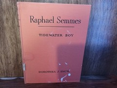 Tidewater Boy Raphael Semmes HC Bobbs‑Merrill Regional Maritime Fiction Ex‑Libra