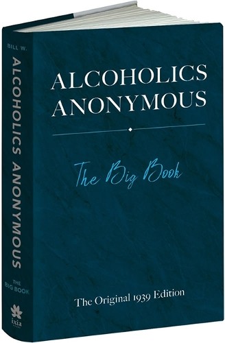 Bill Wilson Alcoholics Anonymous: The Big Book (Hardback) (UK IMPORT)