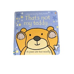 That’s Not My Teddy… by Fiona Watt (2008, Children’s Board Books)