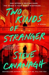 Two Kinds of Stranger Hardcover by Cavanagh, Steve