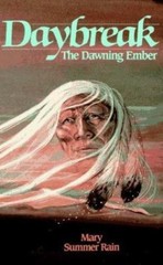 Daybreak: The Dawning Ember; No-Eyes Series – paperback, Rain, 1878901141