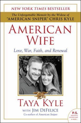American Wife: Love, War, Faith, and Renewal By Tara Kyle With Jim DeFelice
