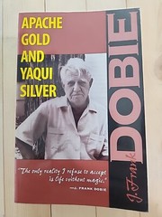 Apache Gold And Yaqui Silver By J Frank Dobie Sealed New University Texas Press