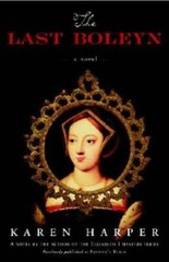 The Last Boleyn: A Novel – Paperback By Harper, Karen – GOOD