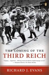 The Coming of the Third Reich by Richard J Evans: Used
