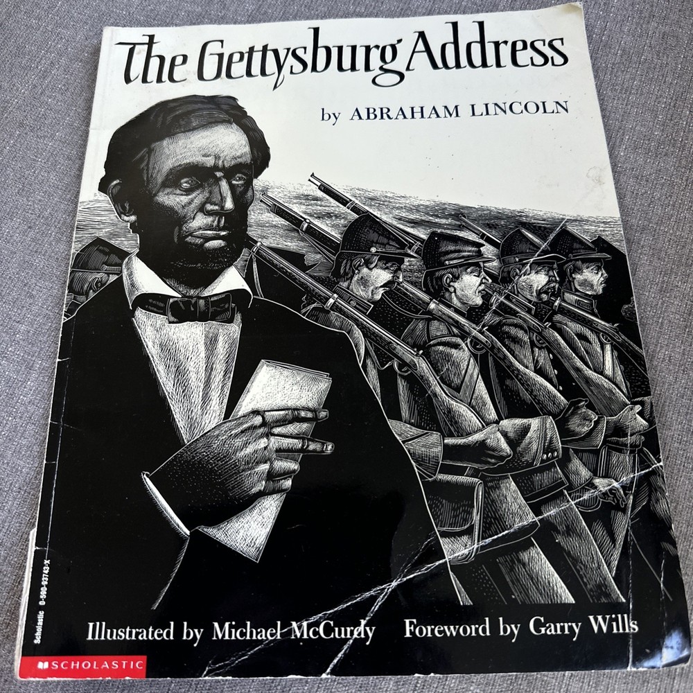 The Gettysburg Address By Abraham Lincoln Illustrated By Michael Mccurdy