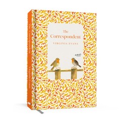 The Correspondent: Deluxe Edition: A Novel by Virginia Evans [Hardback]