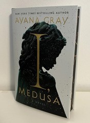 I Medusa : A Novel – by Ayana Gray – Hardcover w/ Sprayed Edges LIKE NEW