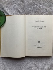 The World of Gold by Timothy S. Green-First edition 1968 DJ HC Informative read