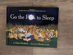 Go the Fuck to Sleep by Adam Mansbach (2011, Hardcover)