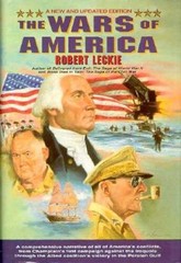 The Wars of America – Hardcover By Leckie, Robert – VERY GOOD