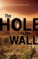 The Hole in the Wall – Paperback By Fraustino, Lisa Rowe – GOOD
