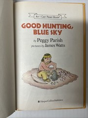 Good Hunting, Blue Sky by Peggy Parish 1996 Vintage Childrens HC Weekly Reader E