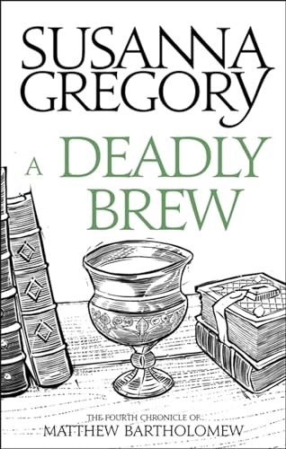 A Deadly Brew: The Fourth Matthew Bartholomew C. Gregory*#