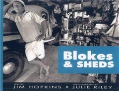 Blokes and Sheds Paperback Julie, Hopkins, Jim Riley