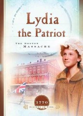 Lydia the Patriot: The Boston Massacre (1770) (Sisters in Time 5) – ACCEPTABLE