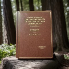 American Casebook Ser.: Cases and Materials on the Law of Sentencing,…