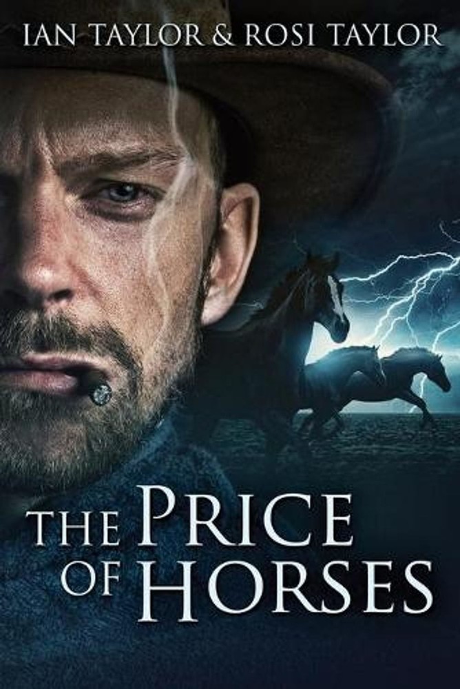 The Price Of Horses by Ian Taylor (English) Paperback Book