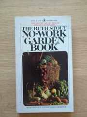 The Ruth Stout No-Work Garden Book, Richard Clemence