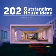 202 Outstanding House Ideas – Hardcover By Vranckx, Bridget – VERY GOOD