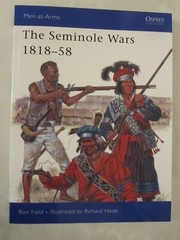 Osprey Men-At-Arms 454: The Seminole Wars 1818-58 by Ron Field