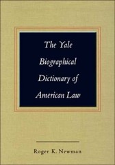 The Yale Biographical Dictionary of American Law (Yale Law Library S – VERY GOOD