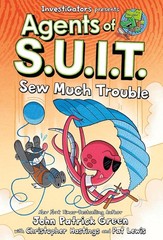 Investigators: Agents of S. U. I. T. : Sew Much Trouble by Christopher Hastings