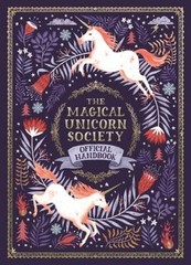 The Magical Unicorn Society Official Handbook – Hardcover – GOOD