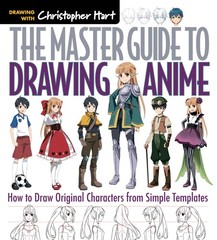 The Master Guide to Drawing Anime: How to Draw Original Characters from Simp…
