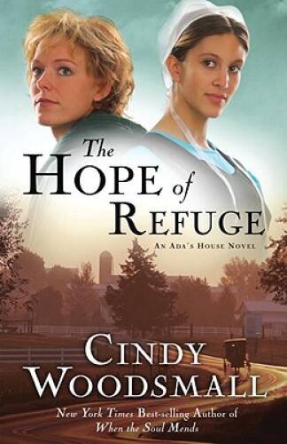 The Hope of Refuge (Ada’s House Series, Book 1) – Paperback – GOOD
