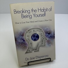 Breaking the Habit of Being Yourself Dr. Joe Dispenza Paperback 2012 Hay House