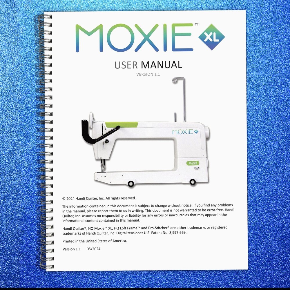 HANDI QUILTER Moxie XL User Manual 2024 – STEEL SPIRAL BOUND – DURABLE COVERS