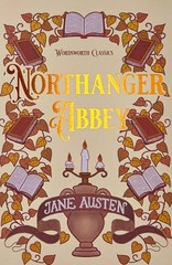 Northanger Abbey (Wordsworth Classics) – Cover may vary