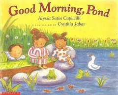 Good morning, pond by Alyssa Satin Capucilli (2002-08-01)