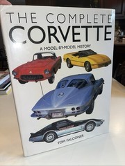 Complete Corvette: A Model-By-Model History of the American Sports Car Oversized