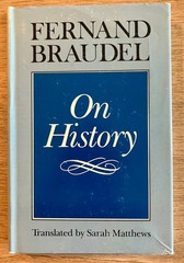 On History by Fernand Braudel Trans by Sarah Matthews 1980 1st US HB