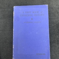 A First Book of Canadian History W Stewart Wallace 1928 Macmillan BB837