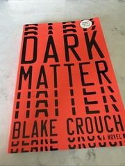 Blake Crouch Dark Matter Advance Reader’s Edition ARC 1st ed Tradepaper