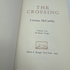 The Crossing Cormac McCarthy Third Print 1994 HC Vol. Two Border Trilogy Knopf