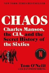 Chaos: Charles Manson, the Cia and the Secret History of the Sixties Paperback