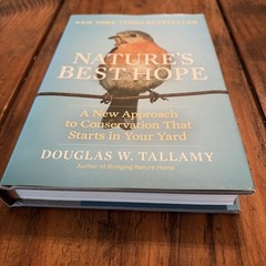 Nature’s Best Hope: A New Approach to Conservation that Starts in Your Yard