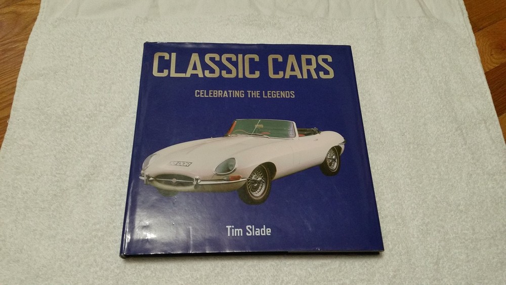 Classic Cars: Celebrating the Legends-1901-1973