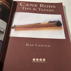 Cane Rods: Tips & Tapers by Ray Gould – Softback Book